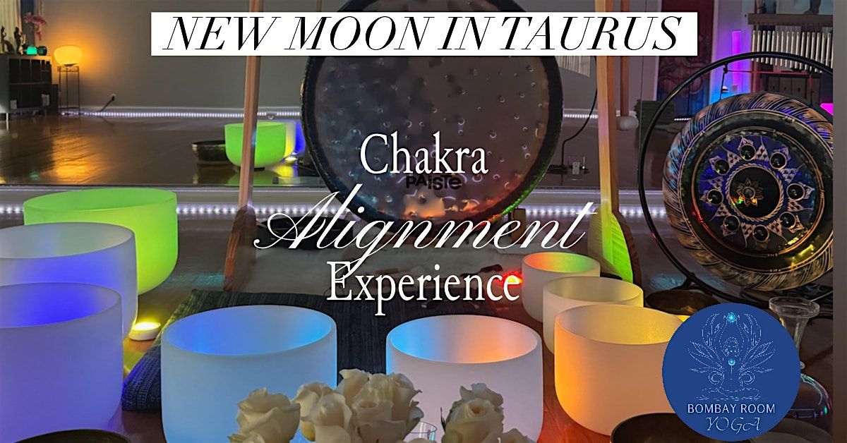 New Moon in Taurus Chakra Alignment Experience Event