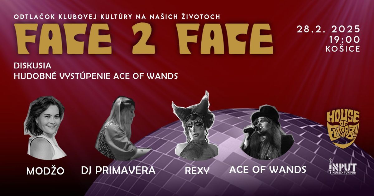 FACE 2 FACE: Klubov\u00e1 kult\u00fara a jej odtla\u010dok na na\u0161ich \u017eivotoch | DISKUSIA & VYST\u00daPENIE