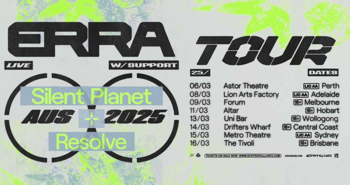 ERRA \u2018CURE\u2019 Aus Tour 2025 w Silent Planet \u2013 Hobart 18+