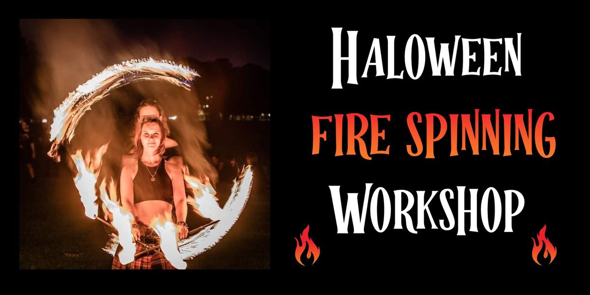 Halloween fire spinning workshop