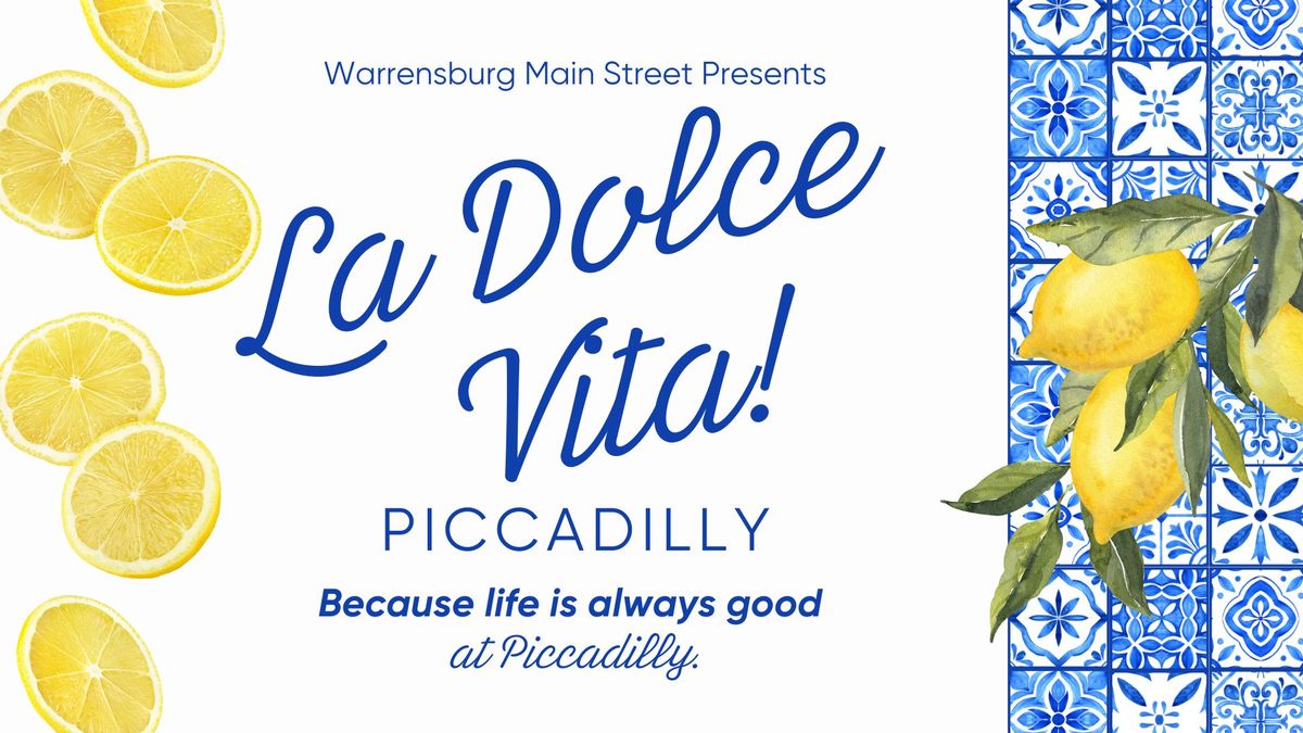 Piccadilly 2025: La Dolce Vita!