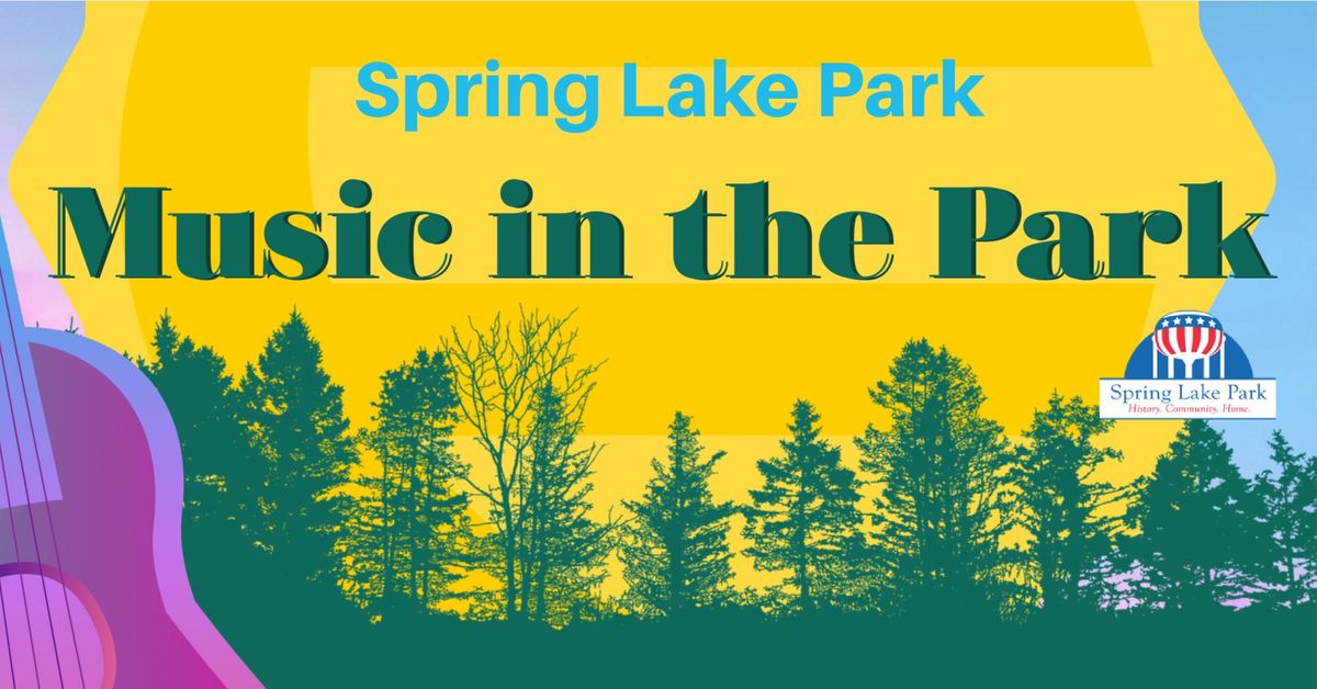 Spring Lake Park MUSIC IN THE PARK