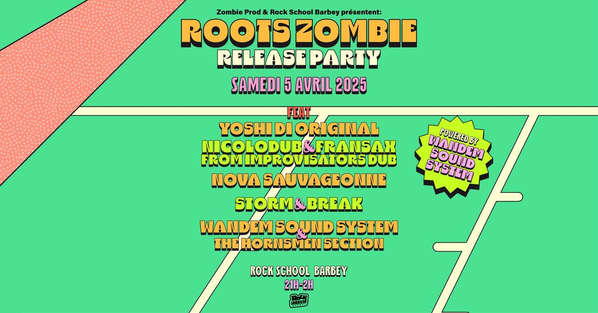 Roots Zombie Release Party \u00b7 Rock School Barbey