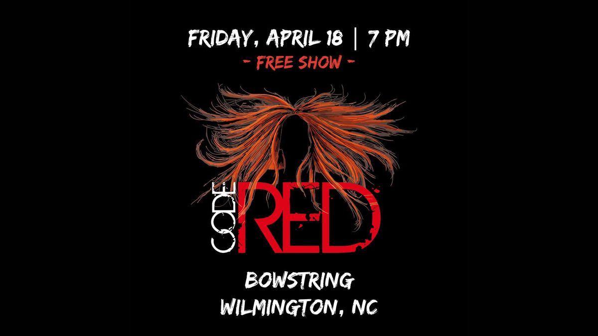 CODE RED (Free Show)