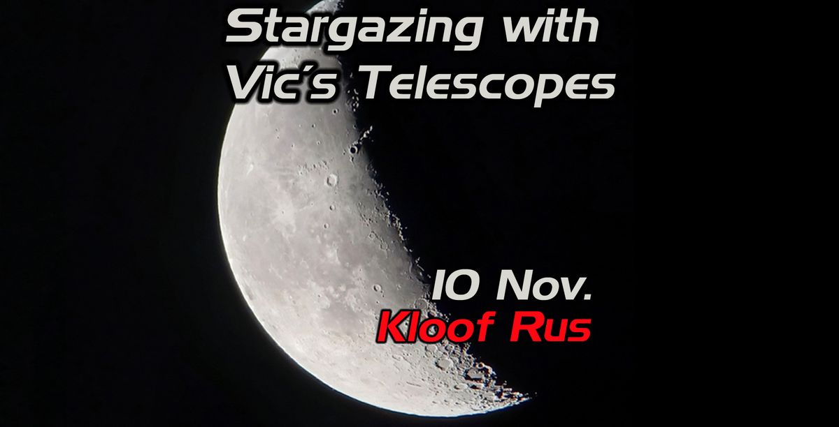 Stargazing with Vic's Telescopes - KLOOF RUS