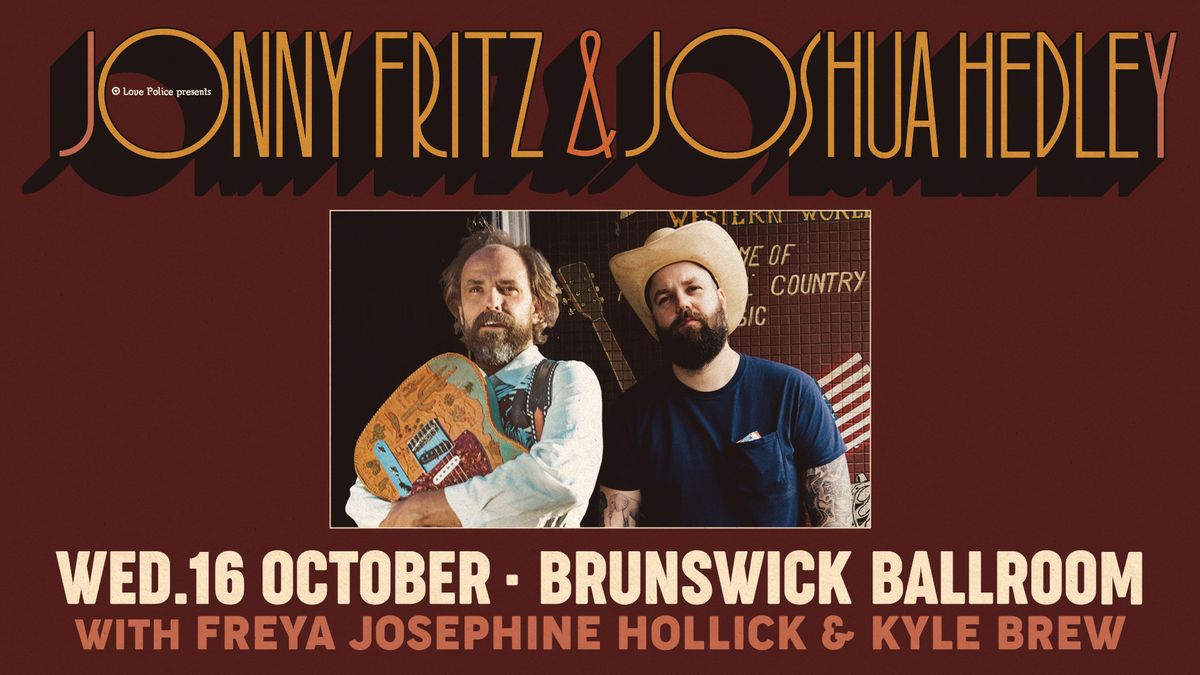 JONNY FRITZ & JOSHUA HEDLEY with FREYA JOSEPHINE HOLLICK & KYLE BREW \/\/ MELBOURNE