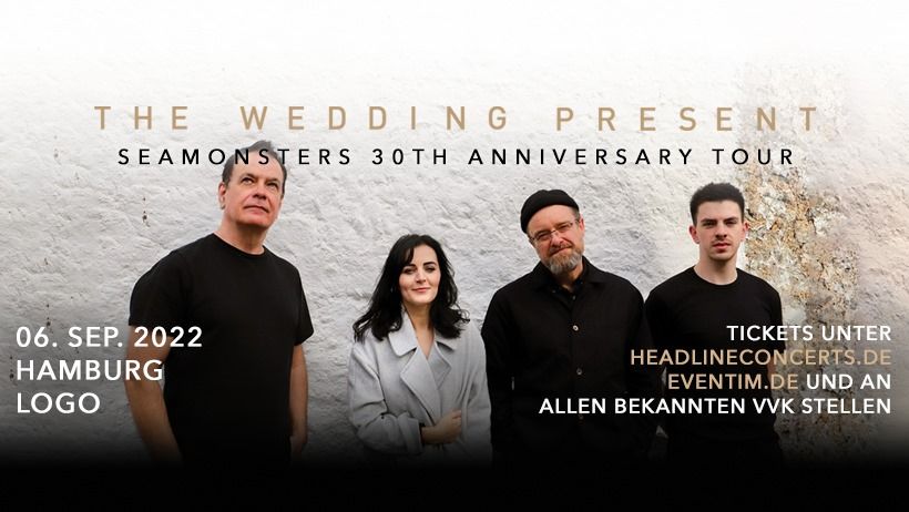 The Wedding Present - Seamonsters 30th Anniversary Tour - Live in Hamburg (VERLEGT AUS 21)