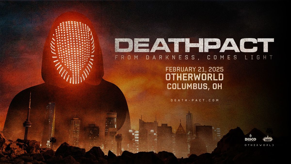 DEATHPACT presents From Darkness Comes Light @ Otherworld 2\/21\/25