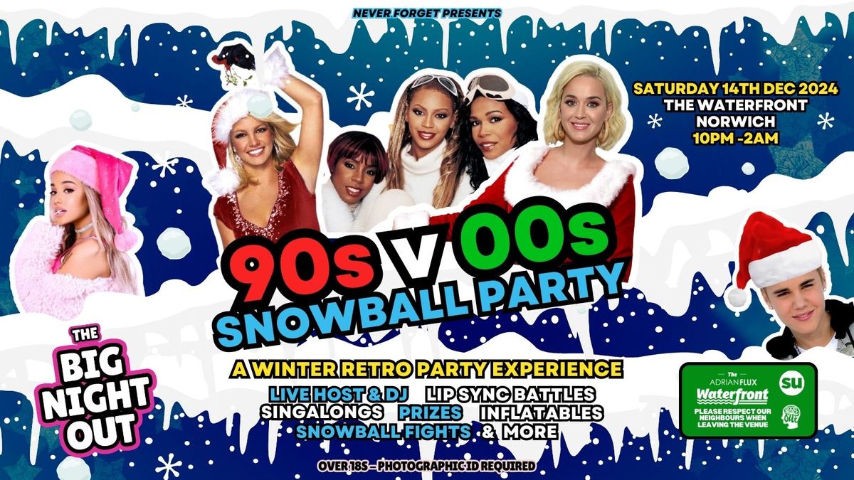 90s vs 00s SNOWBALL PARTY Norwich, Waterfront