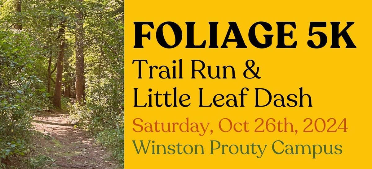 Foliage 5K Trail Run & Little Leaf Dash