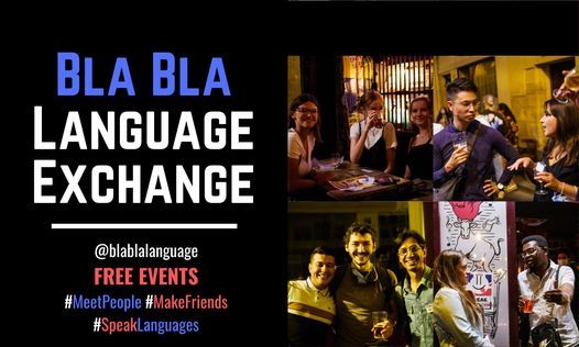 BlaBla Language Exchange & Make friends in Madrid (Online - Every Wednesday)