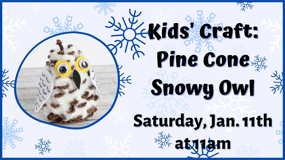 Kids' Craft: Pine Cone Snowy Owl