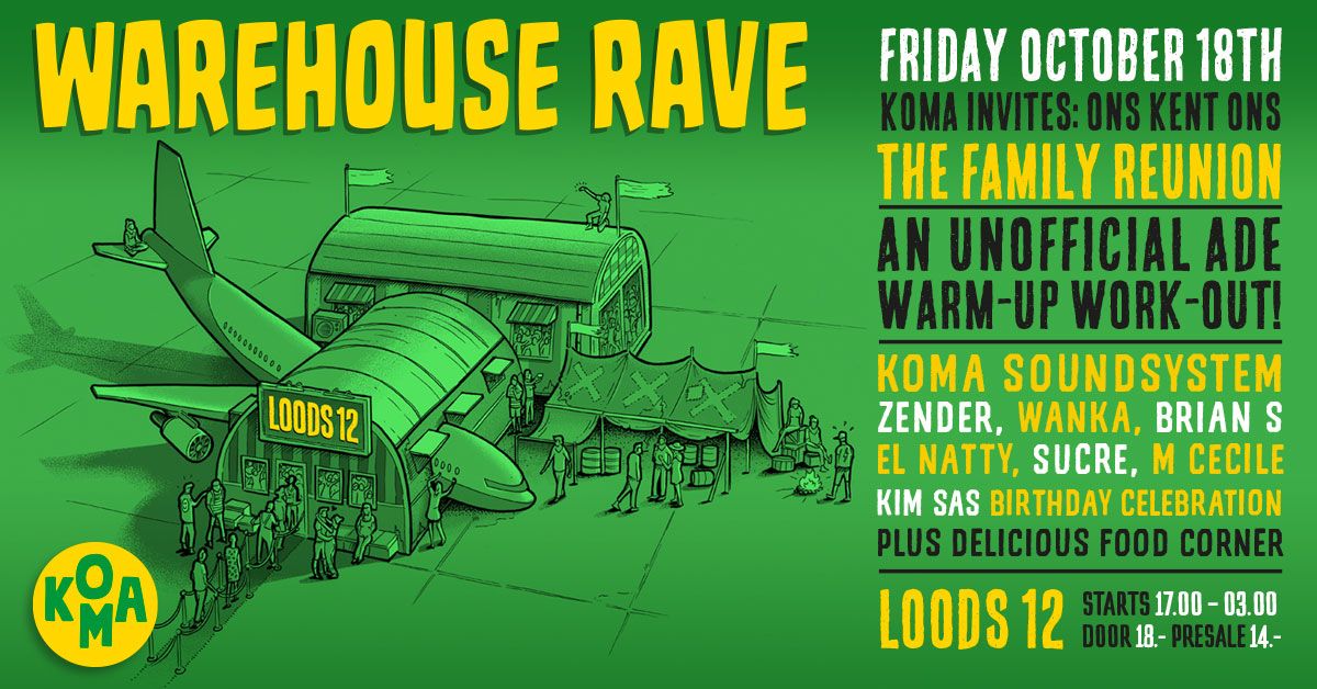 KOMA INVITES: ONS KENT ONS: The unofficial ADE warm-up work-out RAVE!