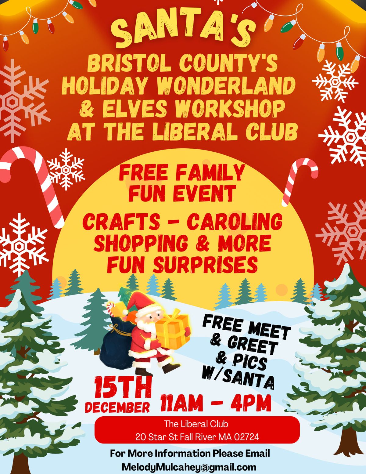 \ud83c\udf85 Santa's Bristol County's Holiday Party & Elves Workshop Dec 15th 2024