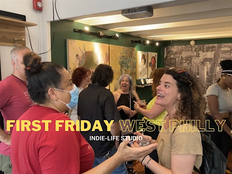 First Friday West Philly