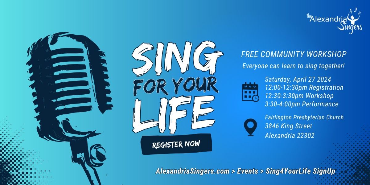 Sing for Your Life - free vocal workshop! - Apr 27, 2024