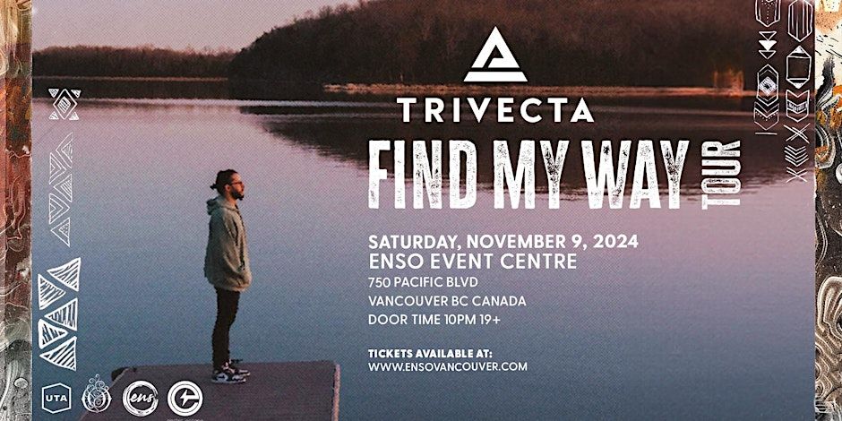 TRIVECTA - FIND MY WAY TOUR at ENSO EVENT CENTRE