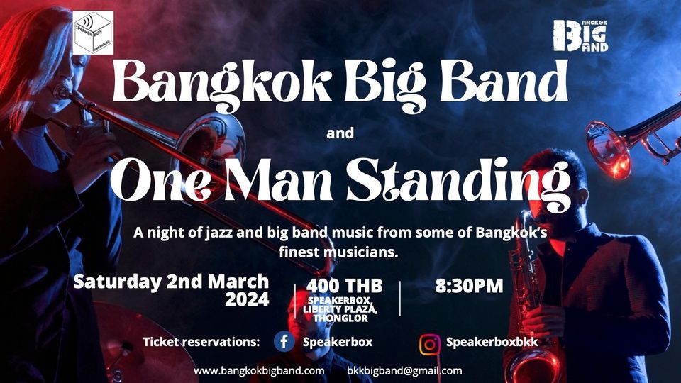 BANGKOK BIG BAND ONE MAN STANDING