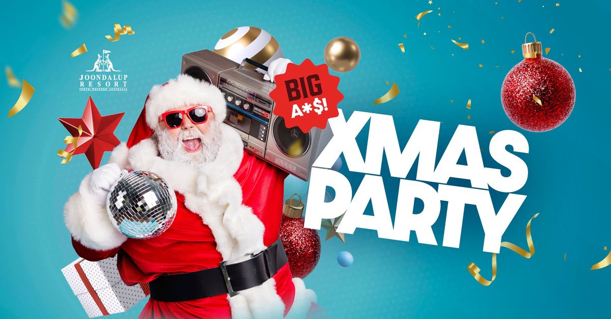 Big A*$! Xmas Party