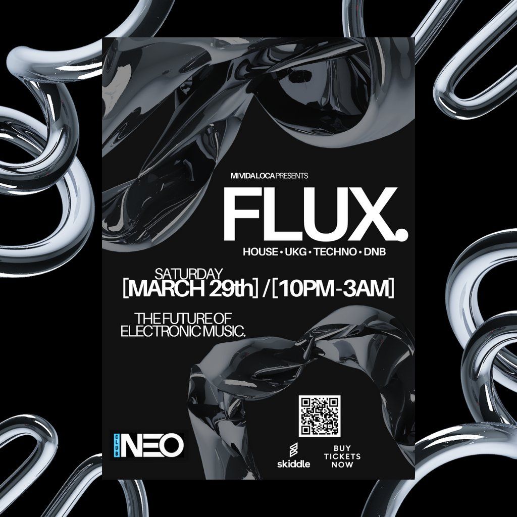 Mi Vida Loca Presents: Flux.