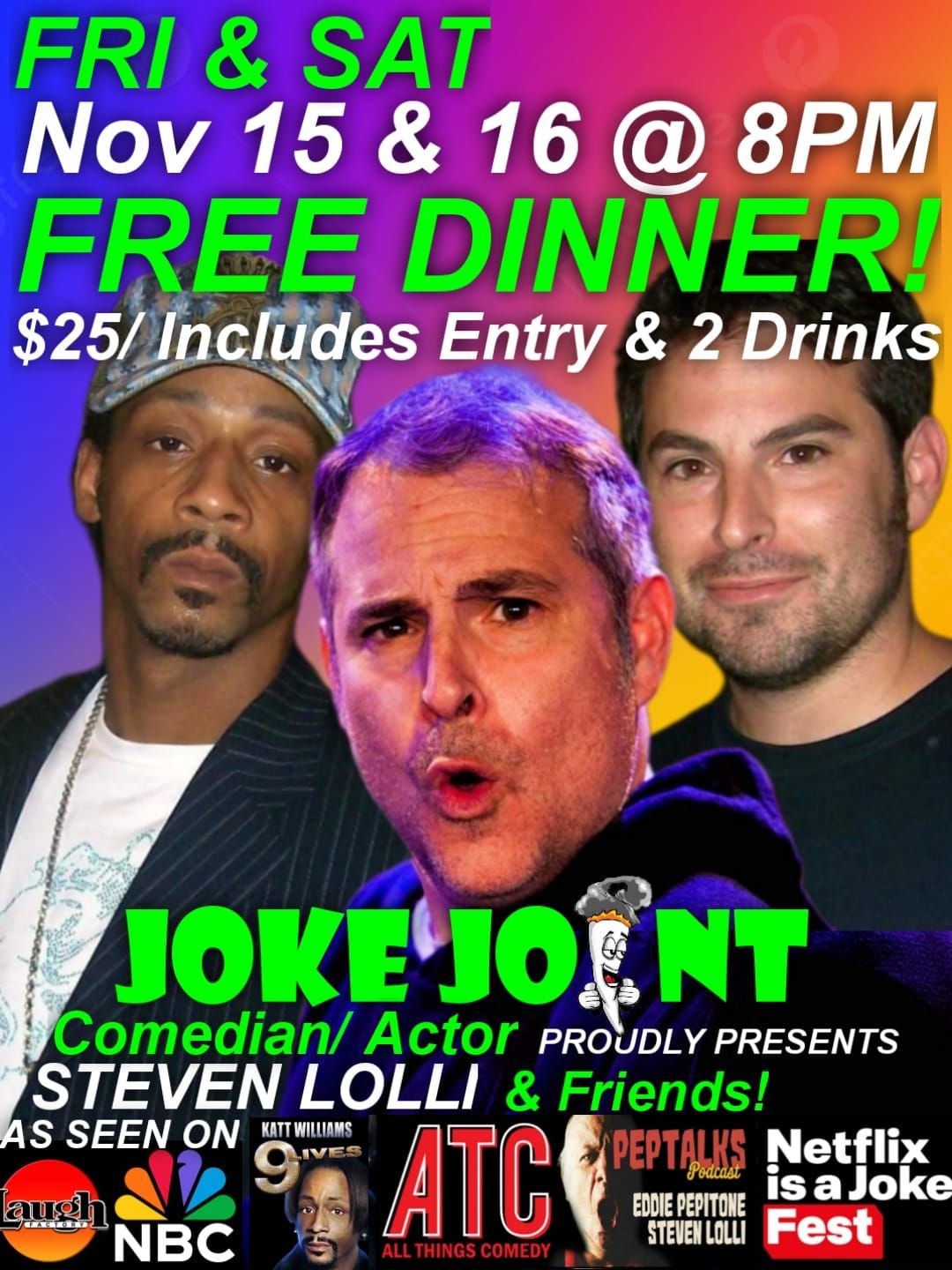 FRI Comedian & Actor STEVEN LOLLI & Friends!