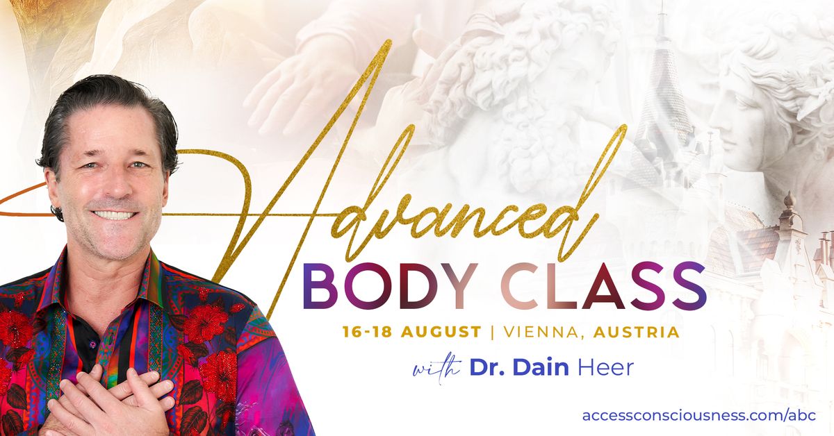 Advanced Body Class, Vienna, Austria with Dr Dain Heer 