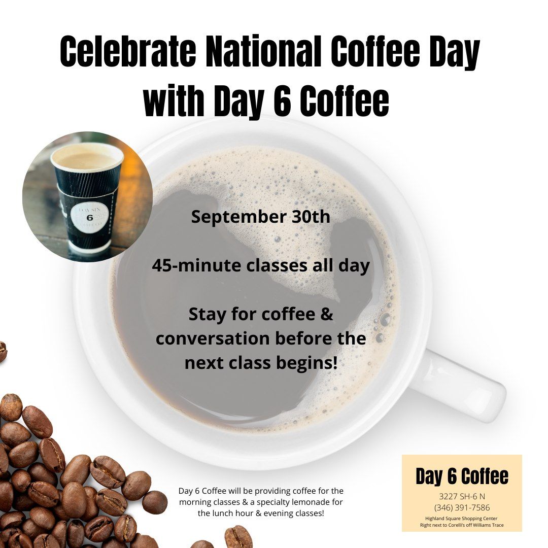 National Coffee Day With Day 6 Coffee