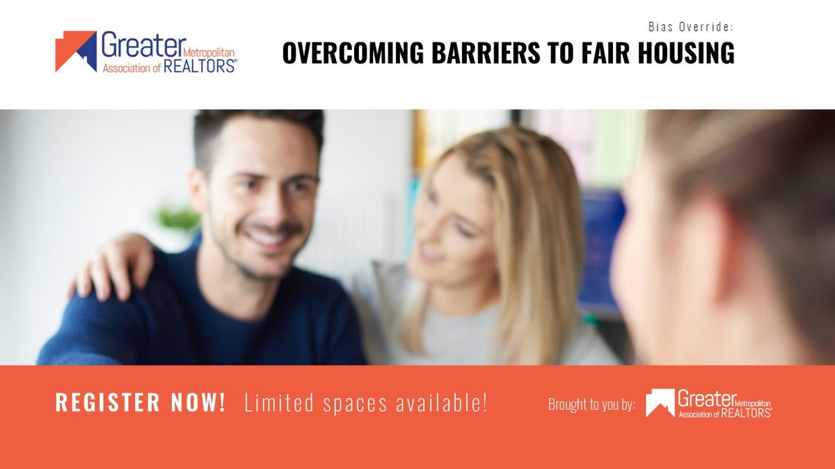 NAR Bias Override Overcoming Barriers to Fair Housing