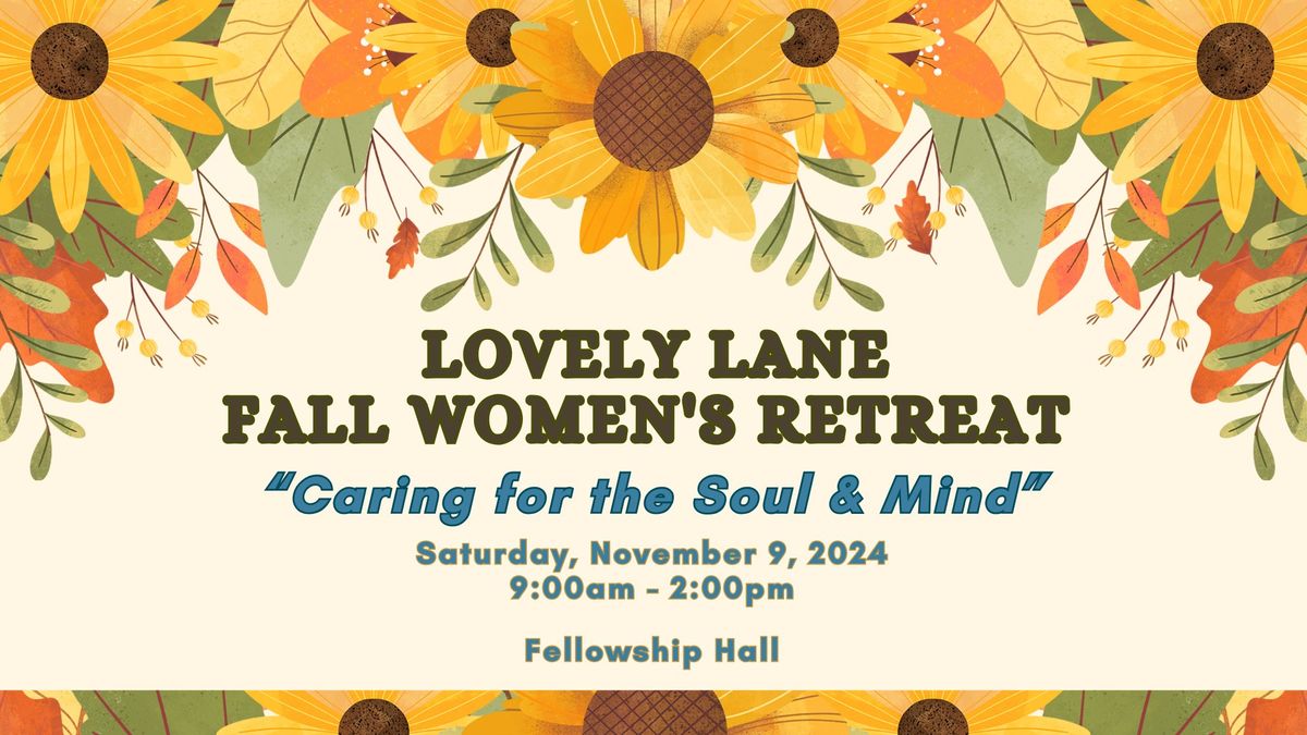 Lovely Lane UMC Women's Retreat - "Caring for the Soul & Mind"