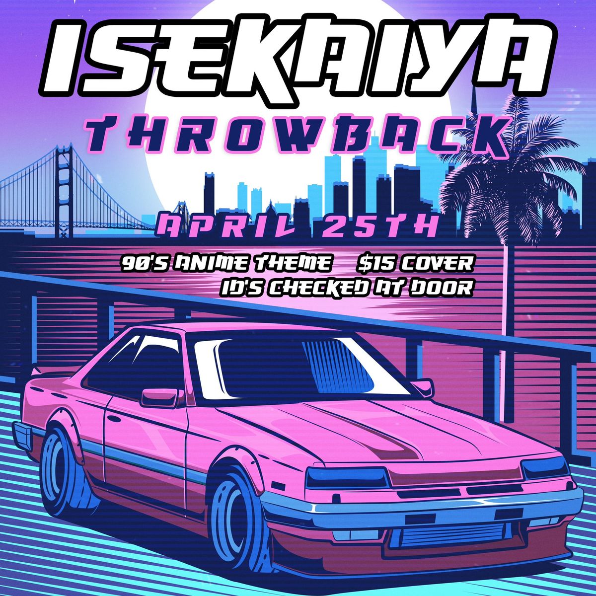 ISEKAIYA Throwback Rave at IZAKAYA