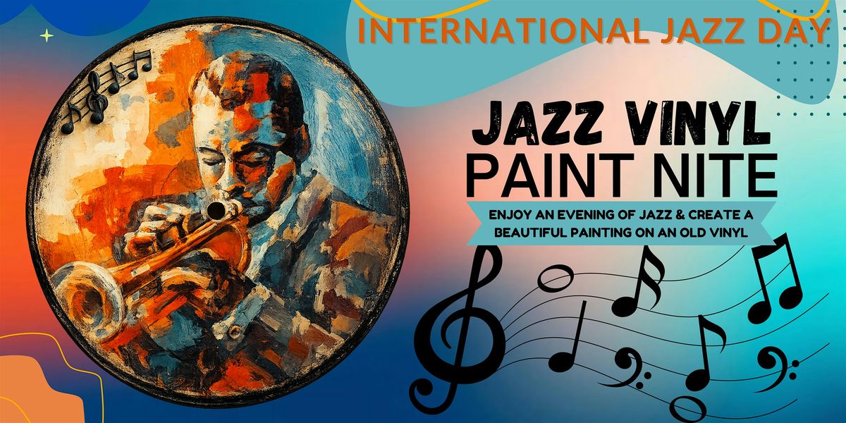 Jazz Paint Nite on Vinyl Record - with live music