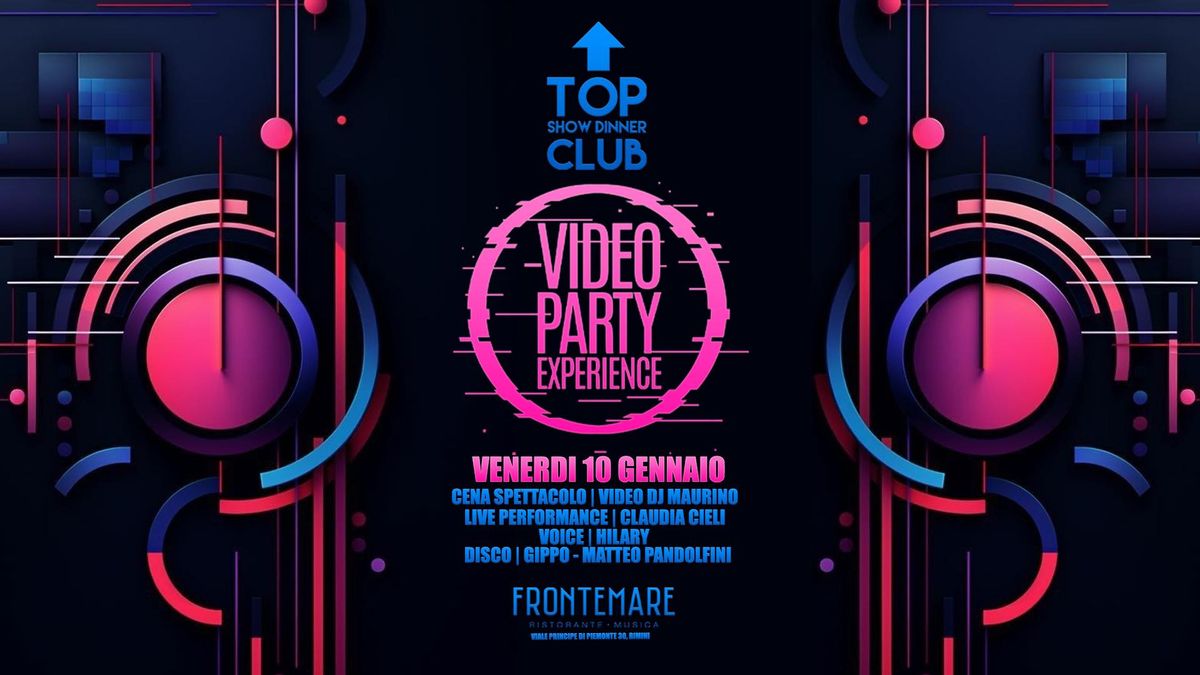 Video Party Experience - Cena Spettacolo & Dj Set 