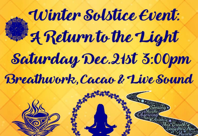 Winter Solstice Event: A Return to the Light