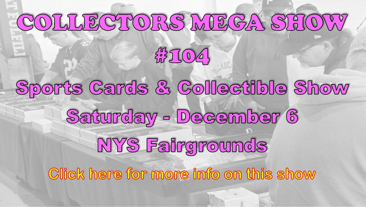 Collectors Mega Show #104