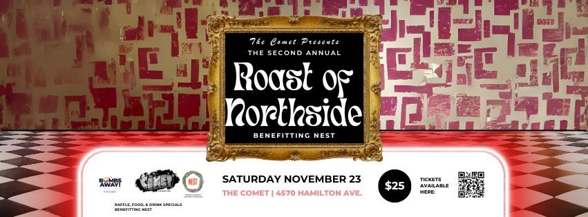 Roast of Northside | Benefitting NEST