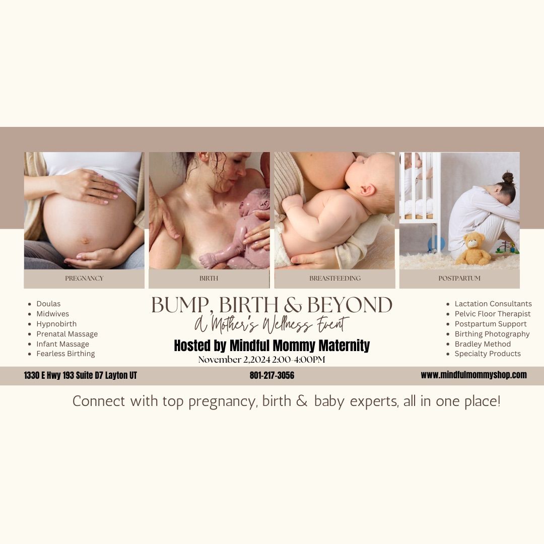 Bump, Birth & Beyond - A Mothers Wellness Event