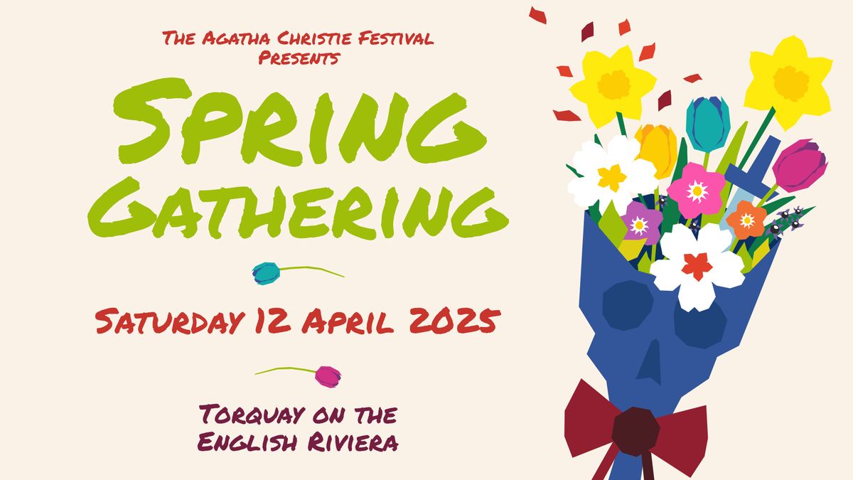 The Agatha Christie Festival presents: Spring Gathering 