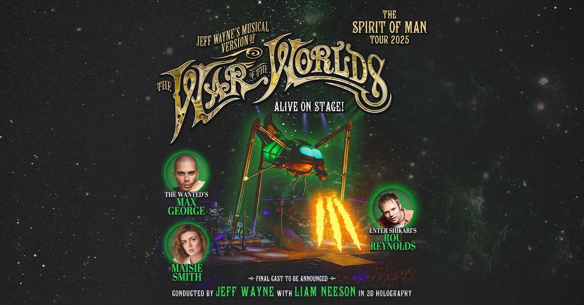 Jeff Wayne\u2019s The War of The Worlds - Alive on Stage! | LIVERPOOL