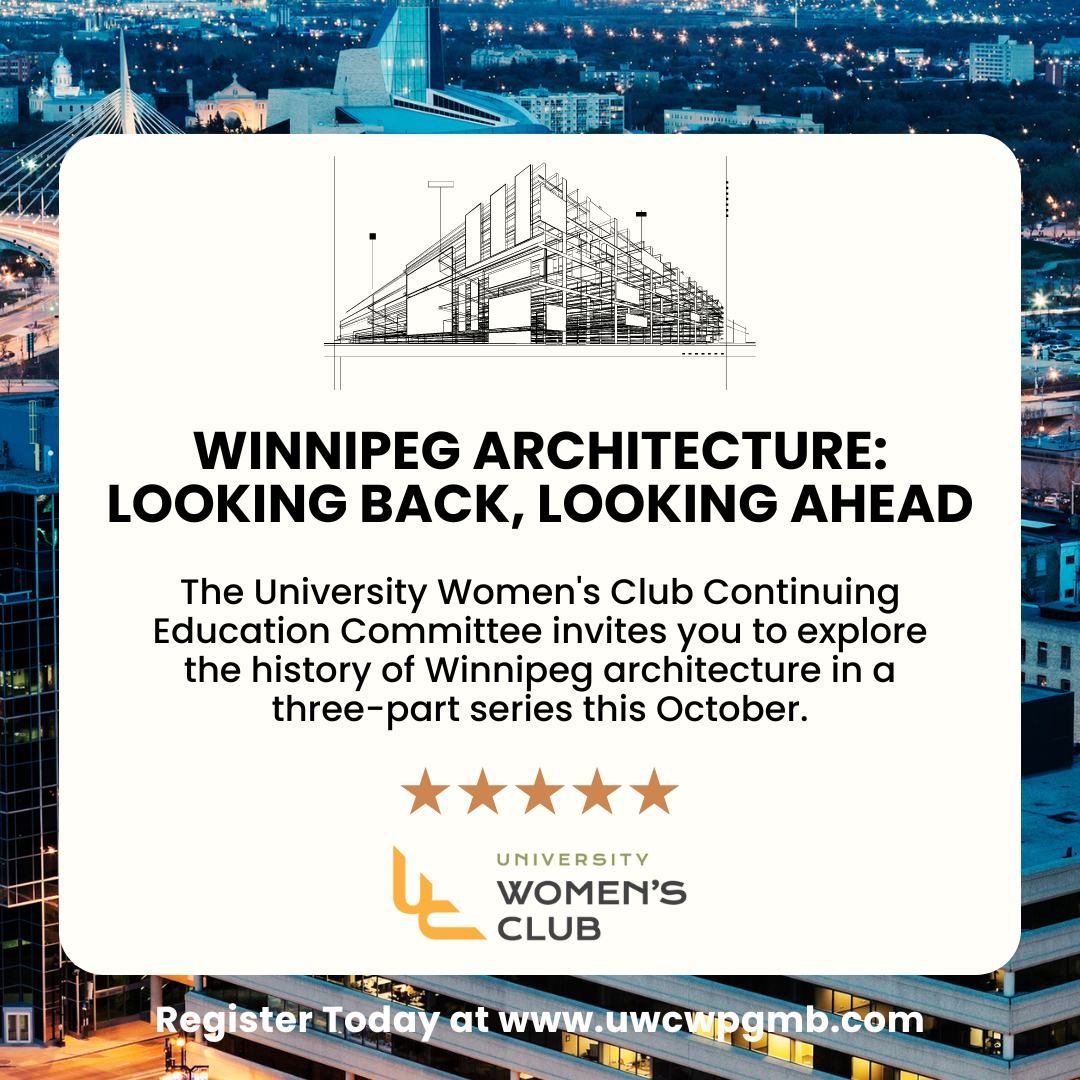 Winnipeg Architecture: Looking Back, Looking Ahead