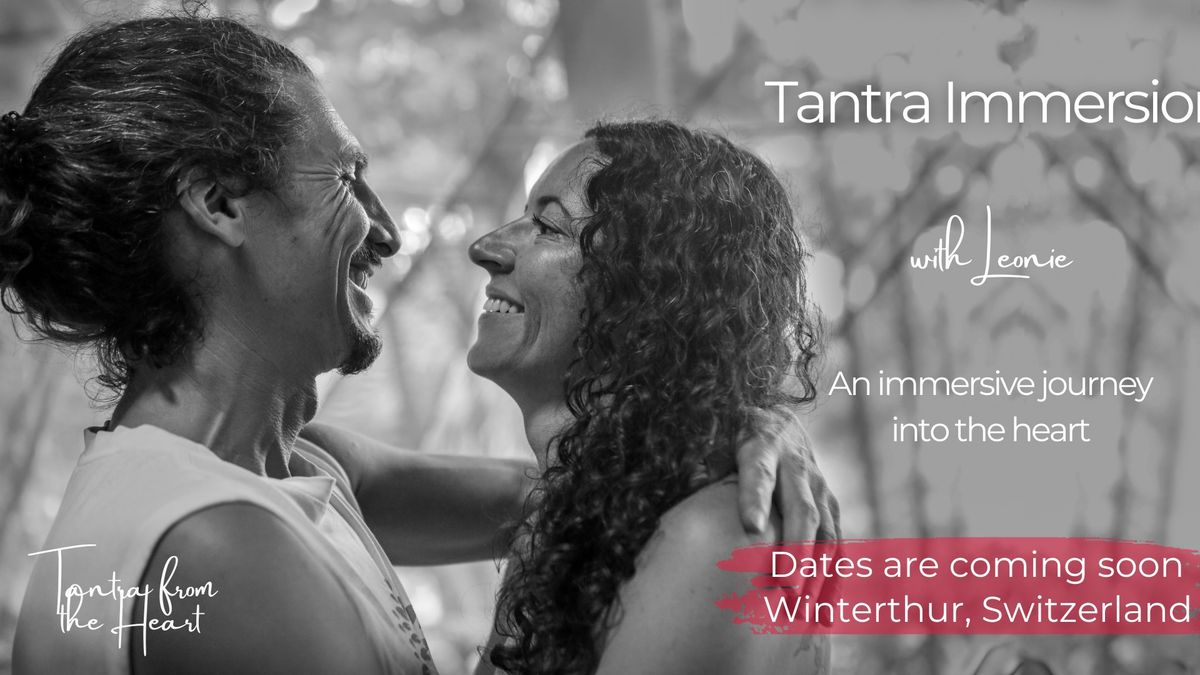 2,5 Day Tantra Immersion in Switzerland - Winterthur