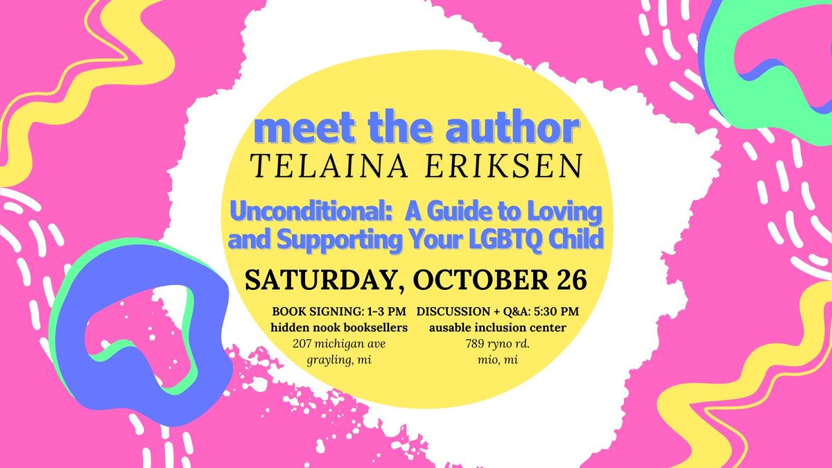 Book Signing! Telaina Eriksen,"Unconditional: A Guide to Loving and Supporting Your LGBTQ Child"