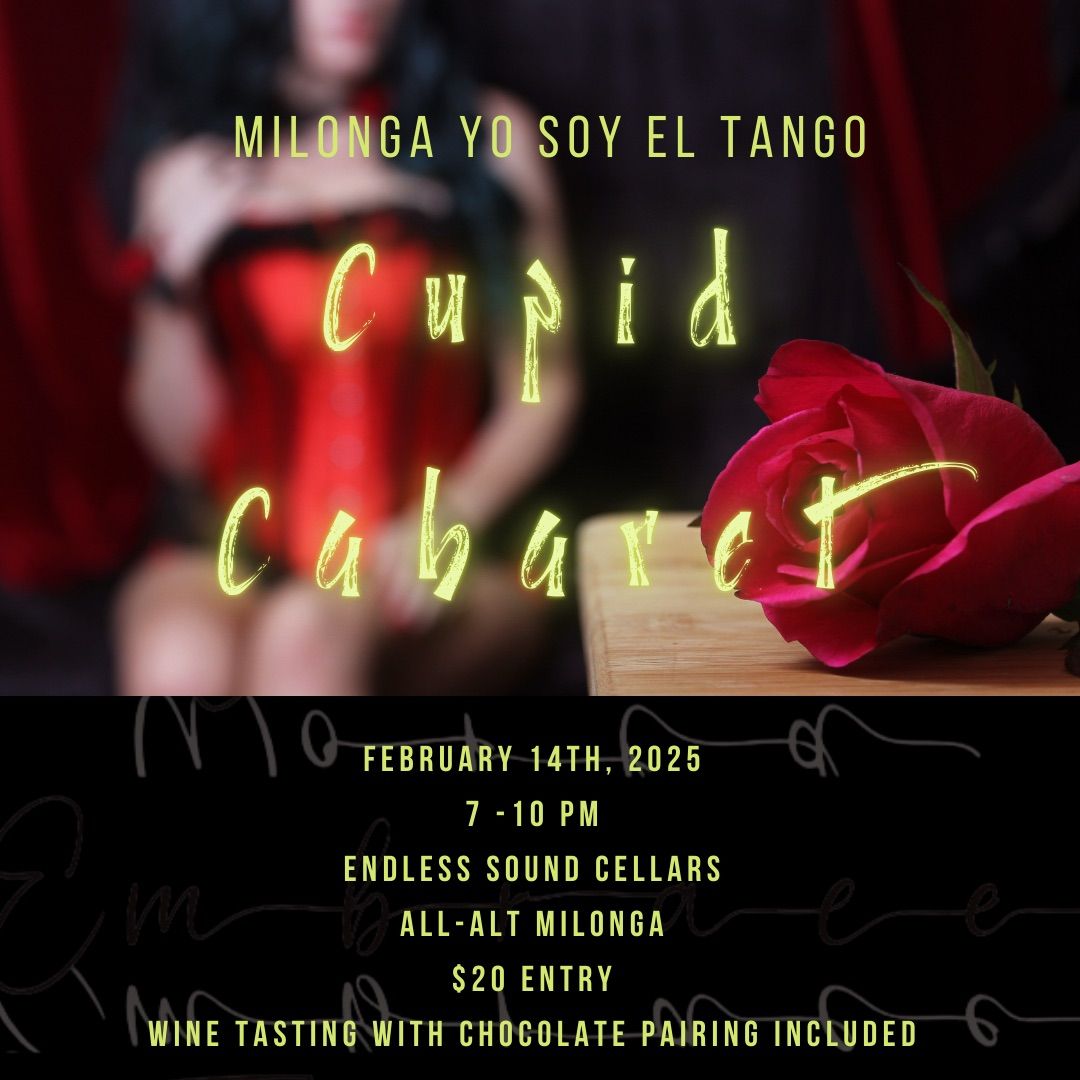 Cupid Cabaret Milonga Yo Soy El Tango, Valentine\u2019s Day