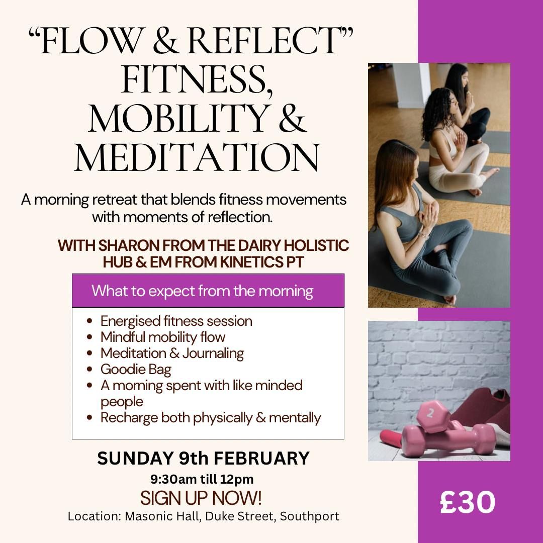 Flow and Reflect - fitness mobility and meditation 