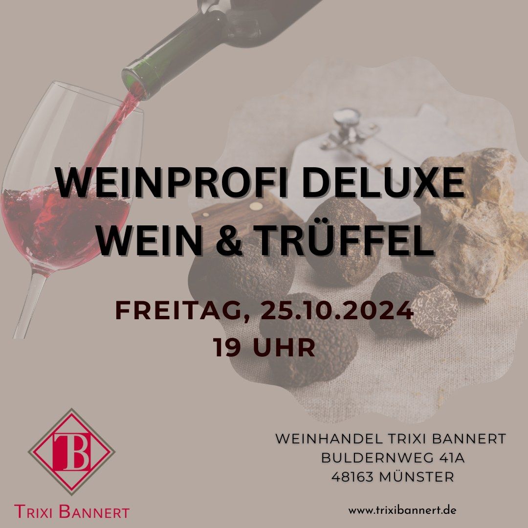 Weinprofi Deluxe - Wein & Tr\u00fcffel