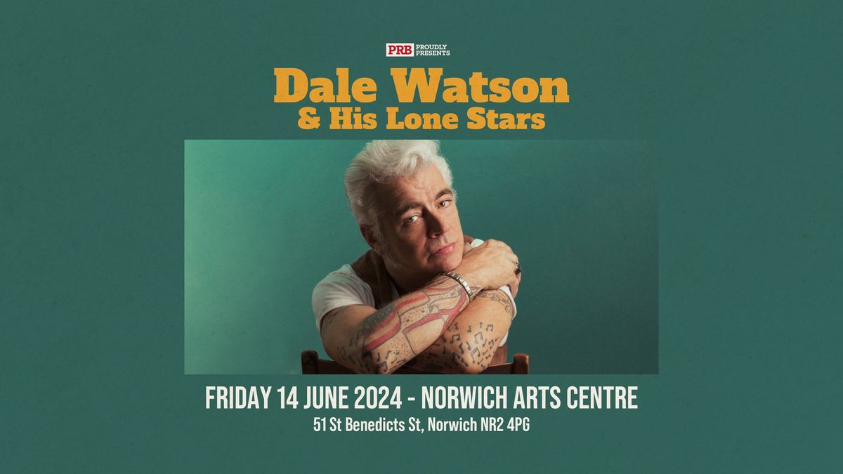 Dale Watson & His Lonestars at Norwich Arts Centre - PRB Presents