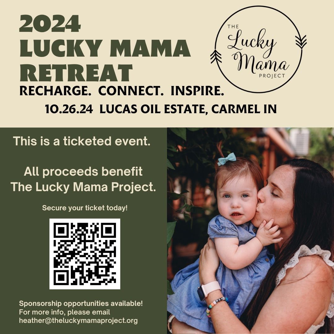 Lucky Mama Retreat