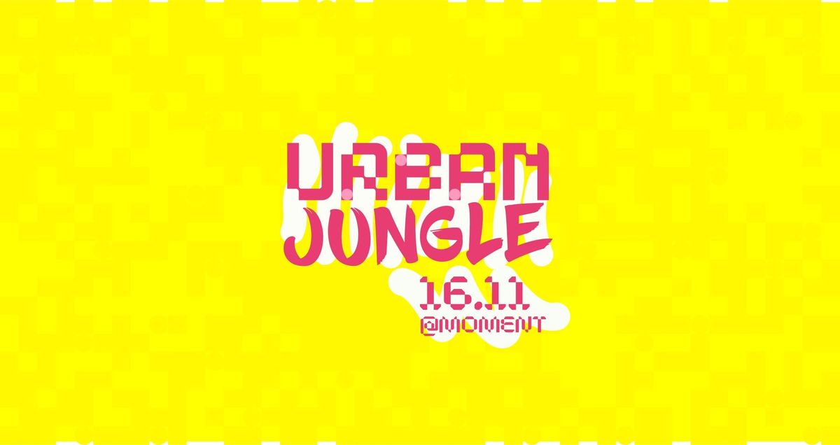 URBAN JUNGLE x MOMENT 