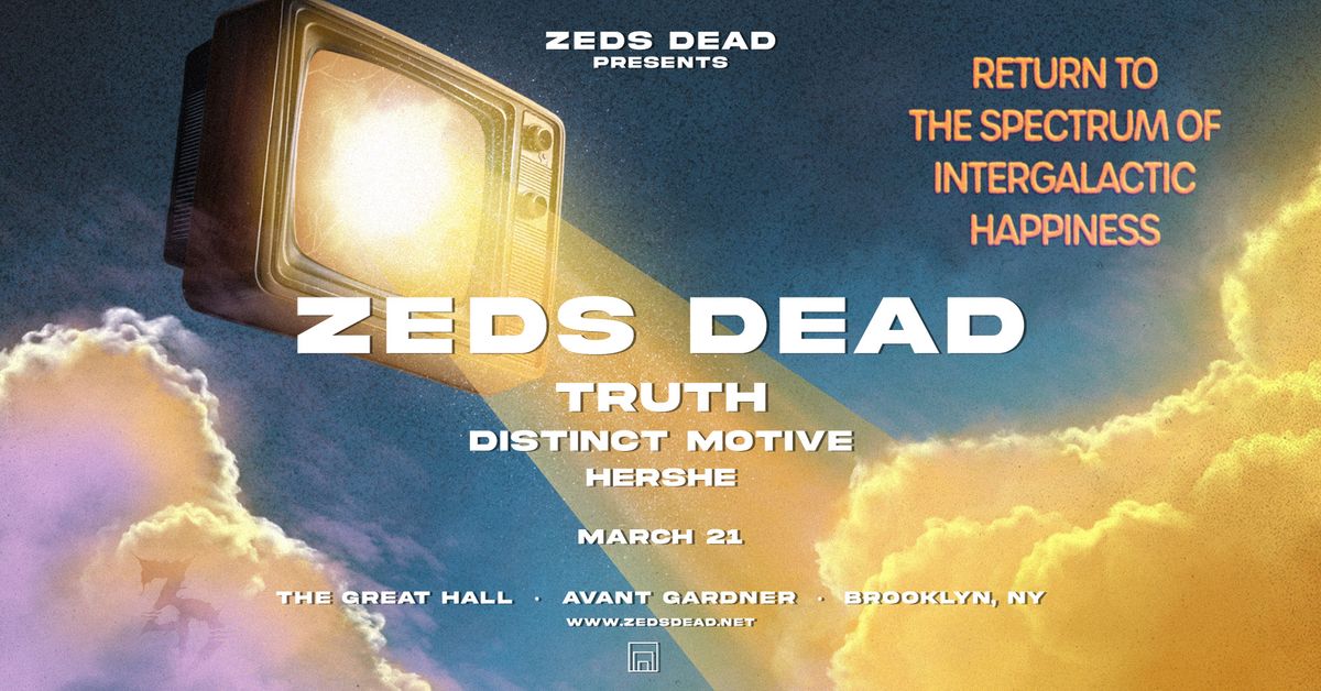 Zeds Dead (FRIDAY) \u2013 Return To The Spectrum Of Intergalactic Happiness Tour