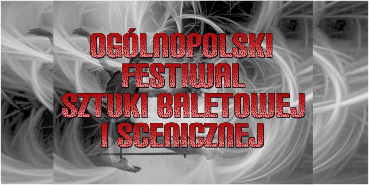 XII Og\u00f3lnopolski Festiwal Sztuki Baletowej