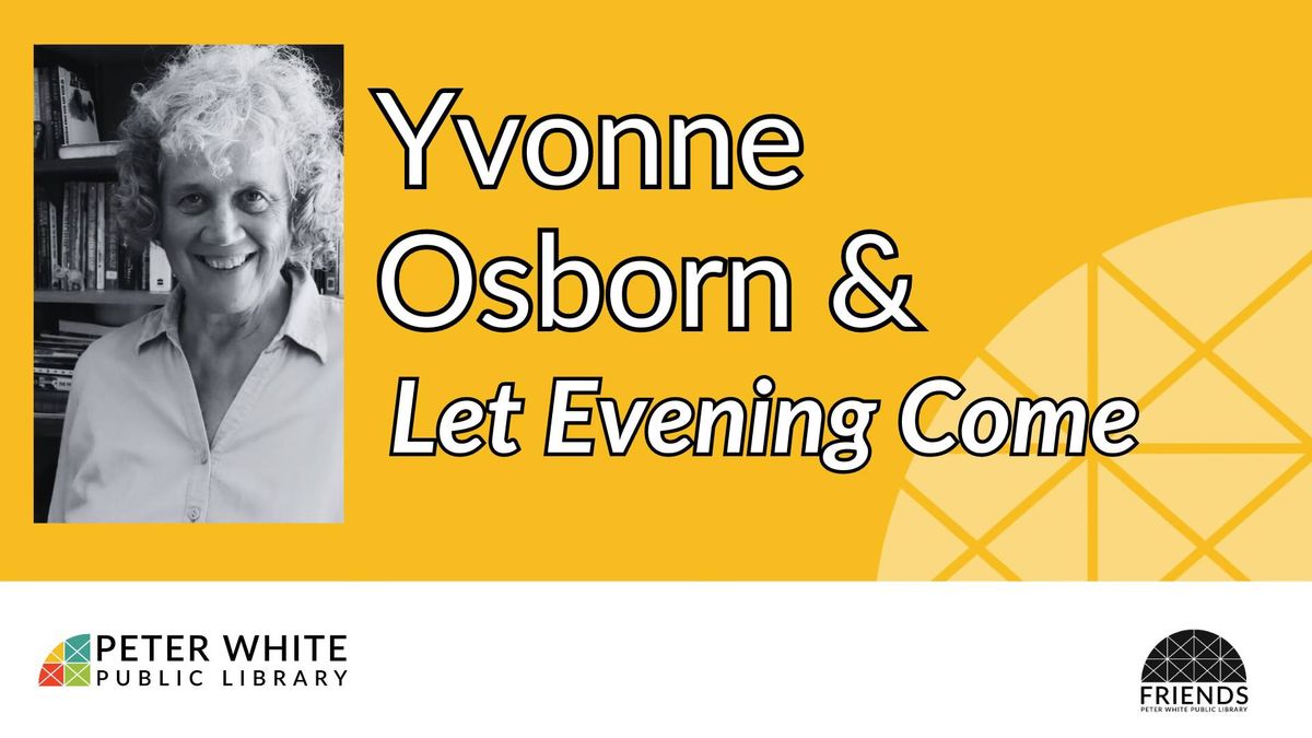 Yvonne Osborne: "Let Evening Come"